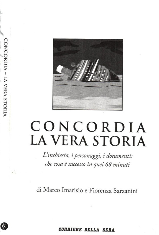 Marco Imarisio, Sarzanini Fiorenza – Concordia, la vera storia Marco Imarisio, Sarzanini Fiorenza – Concordia, la vera storia