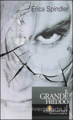 Spindler Erica - Il grande freddo ( 2005)