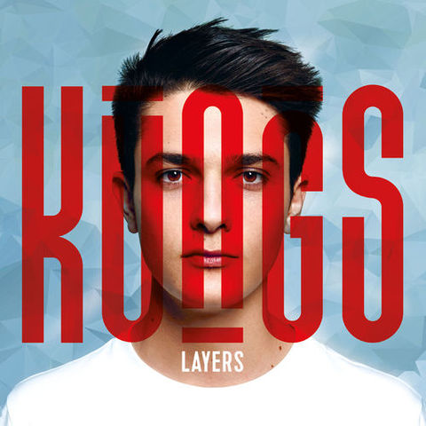 Kungs - Layers (2016) 320 KBPS