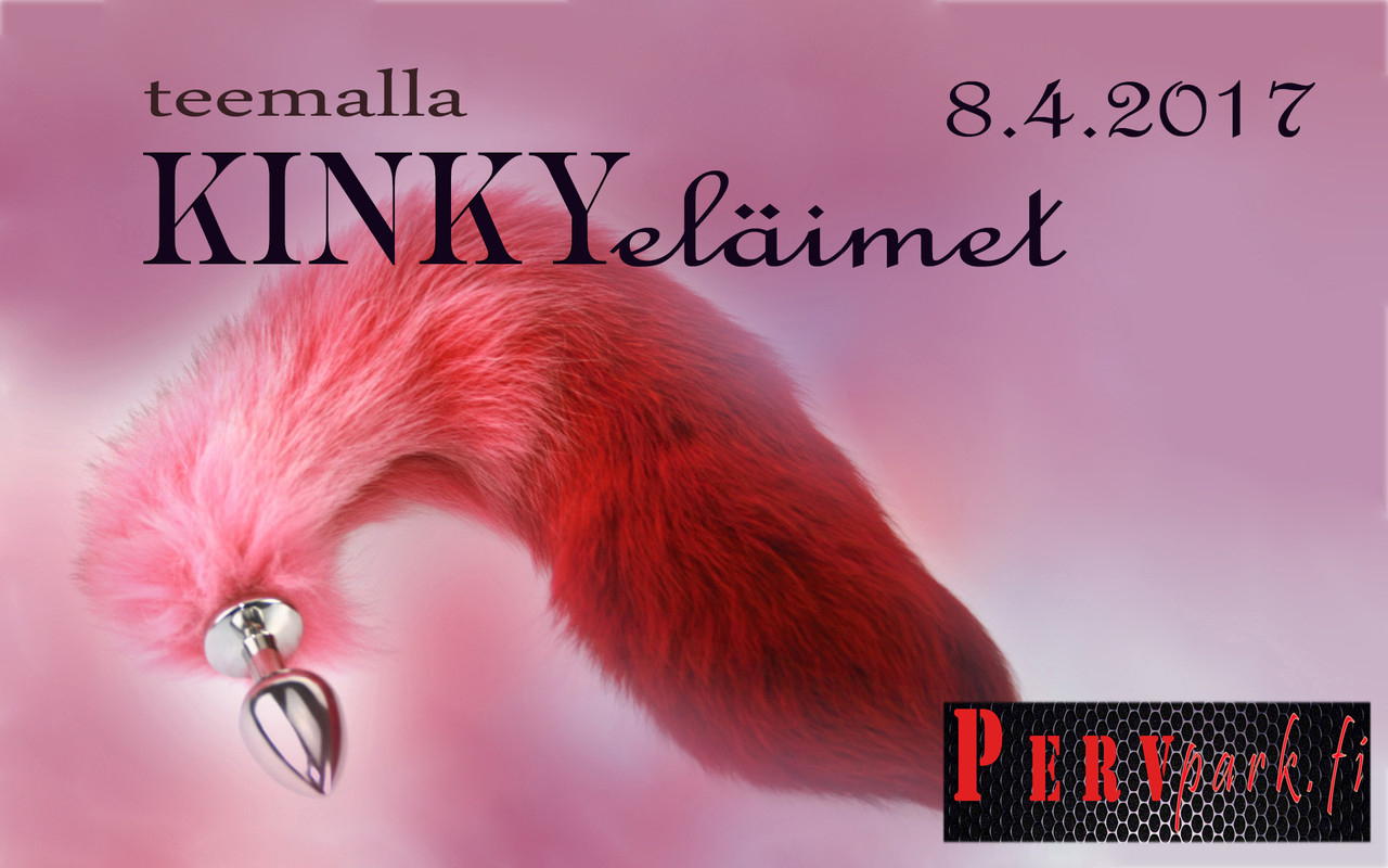 Pervpark kinkybilett huhtikuussa 2017. Teemana kinkyt eläimet.